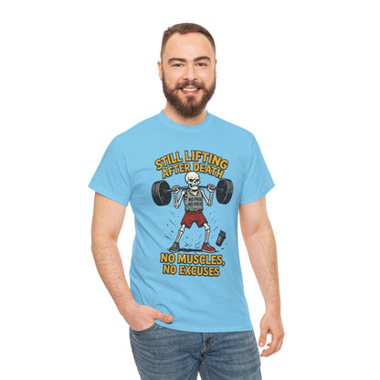 Funny Skeleton Gym T-Shirt, Still Lifting After Death, Funny Workout Shirt for Men, Fitness Gift, Halloween Apparel, Unisex Cotton Tee