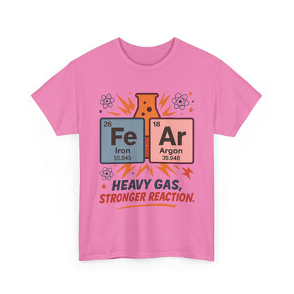 Funny Womens Science T-Shirt, FeAr Element Shirt, Chemistry Tee, Gift for Chemistry Lovers, Elements Table Humorous