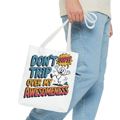 Funny Tote Bag - "Don't Trip Over My Awesomeness" - Perfect for Gifts, Beach Days, Shopping, & More!, , Large Tote Bag, beach weekender bag