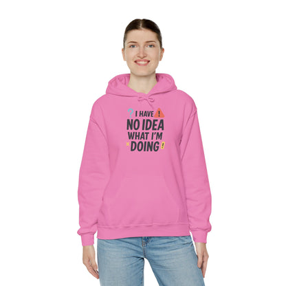 Funny Womens Hoodie, I Have No Idea What Im Doing, Chaotic Mood Sarcastic Sweatshirt for Her, Humor Hoodie, Cute Chaos Hoodie for Her