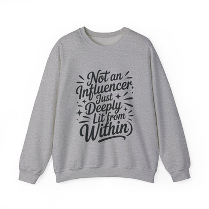 Funny Womens Crewneck Sweatshirt, Sarcastic Motivational shirt, influencer sweater, instagram girl top, witty girl shirt, tiktok fashion