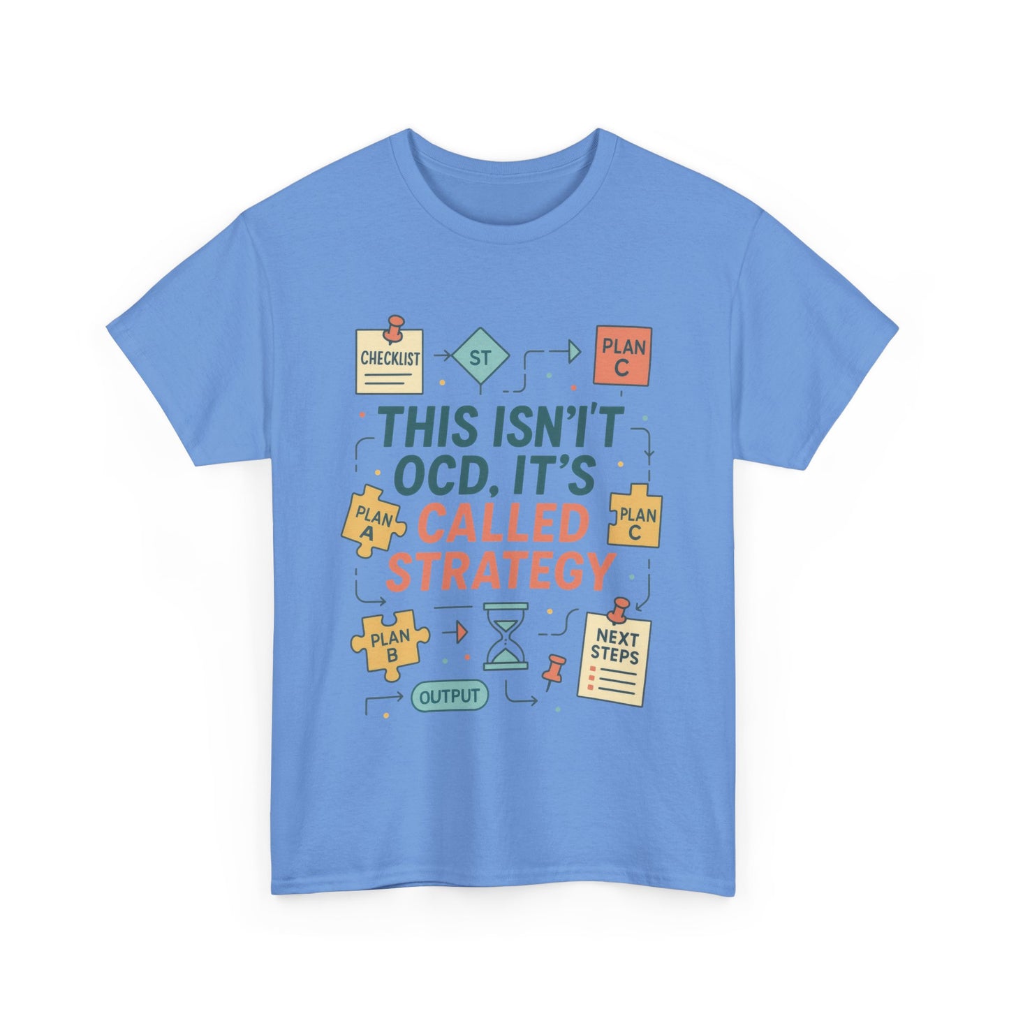 Funny Womens Strategy T-Shirt, This Isnt OCD Its Called Strategy, Planner Girl Gift Tee, Gift for Strategists, Office Humor Top