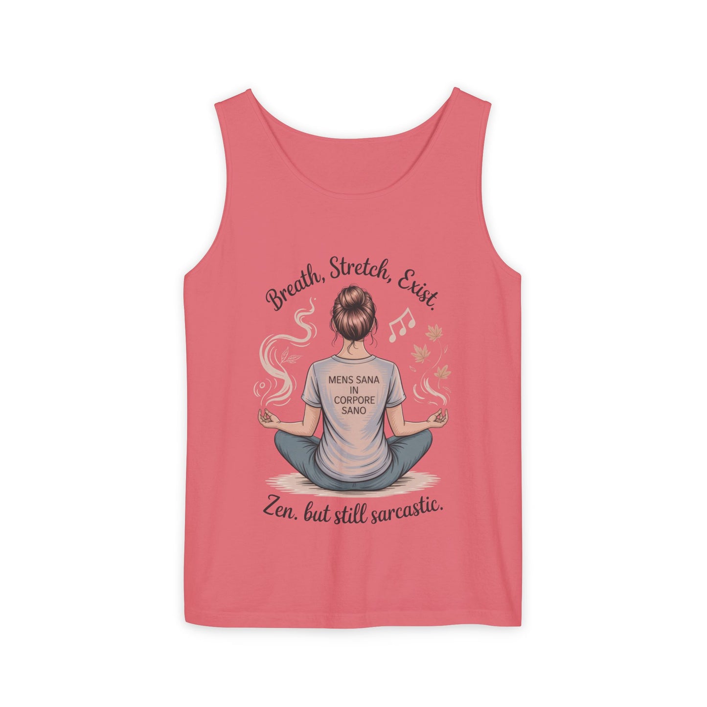 Zen Sarcastic Tank Top, Unisex Meditation Shirt, Breath Stretch Exist Tee, Yoga Apparel, Gift for Mindfulness Lovers