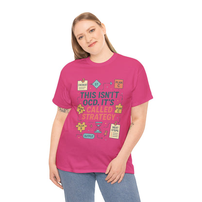 Funny Womens Strategy T-Shirt, This Isnt OCD Its Called Strategy, Planner Girl Gift Tee, Gift for Strategists, Office Humor Top