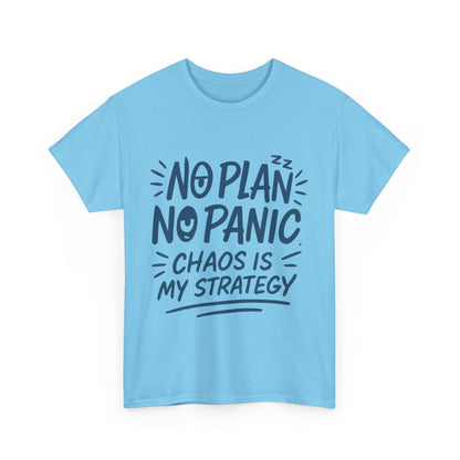 Funny Chaos Strategy T-Shirt, No Plan No Panic Quote Shirt, Cute Tee for Women, Humorous Gift Idea, Casual Relaxed Fit Top