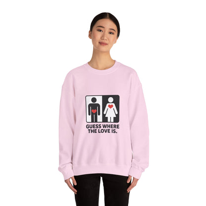 GuesWhere the Love Is Sweatshirt, Couples Gift, Valentines Day Apparel, Matching Sweatshirt, Relationship Sweatshirt, Love Joke Graphic