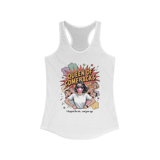 Queen of Comebacks Racerback Tank, Funny Graphic Tee, Gift for Women, Casual Summer Top, Trendy Workout Shirt