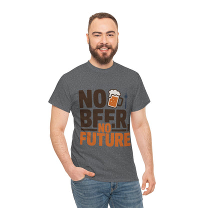 No Beer No Future Funny Beer Graphic Mens T-Shirt, Beer Tee, Beer Lover Tee