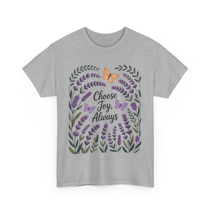 Choose Joy Always Women's Tee, Floral Graphic T-Shirt, Inspirational Gifts, Positive Vibes Apparel, Nature Lover's Gift, Lavender Printed
