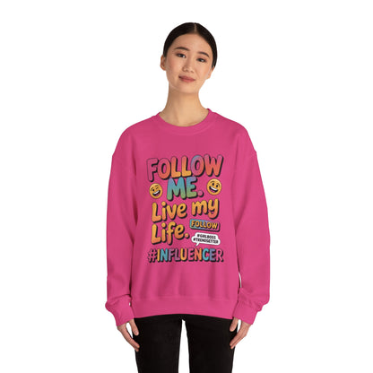 Womens Heavy Blend™ Crewneck Sweatshirt, Influencer Sweatshirt, Colorful Follow Me Live My Life Graphic Sweatshirt, Trendy GirlBoss Outfit