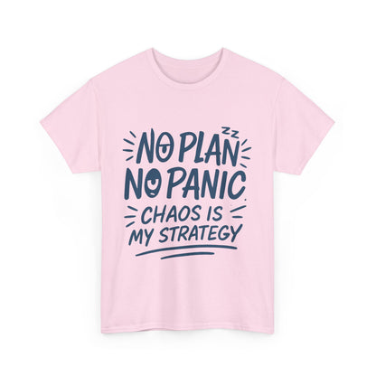 Funny Chaos Strategy T-Shirt, No Plan No Panic Quote Shirt, Cute Tee for Women, Humorous Gift Idea, Casual Relaxed Fit Top
