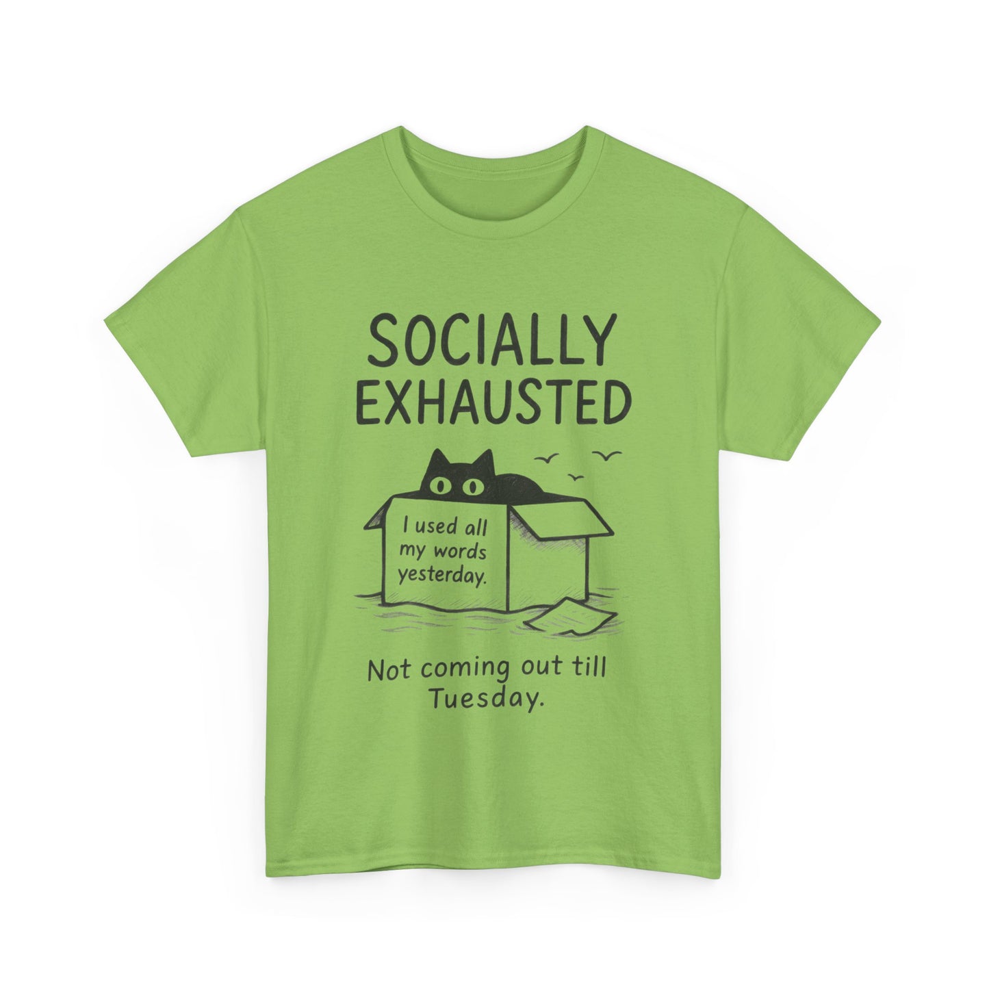 Socially Exhausted Tee, Perfect for Introverts, Gift for Shy Friends, Anxiety Relief Shirt, Funny Quote T-Shirt, Cat Lover Gift