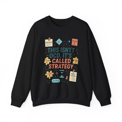 Funny Mens Strategy Sweatshirt, This Isnt OCD Its Called Strategy, Smart Planning Pullover Gift for Him, Gift for Strategists