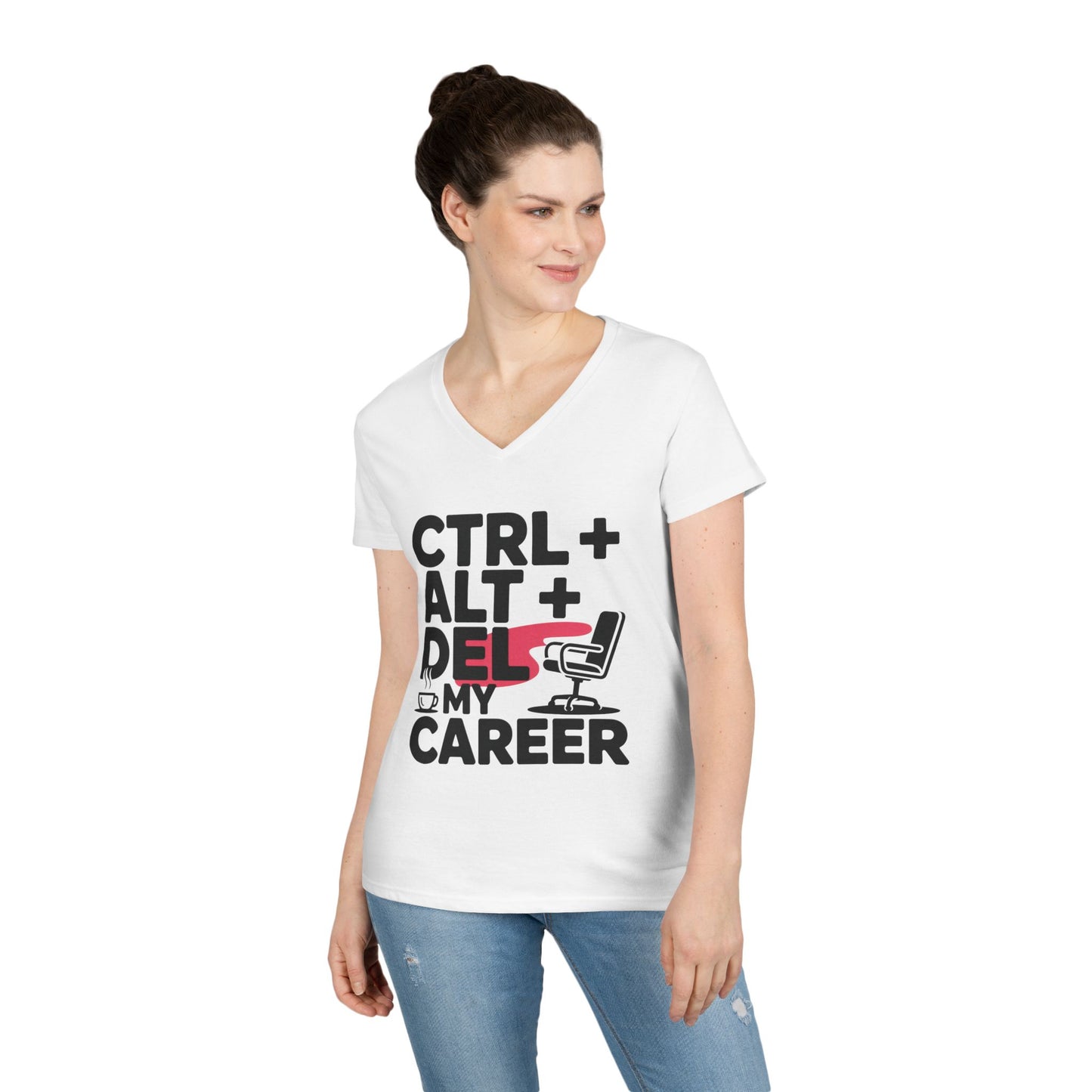 Ladies' V-Neck T-Shirt, Women's Funny T-Shirt, Ctrl Alt Del My Career Graphic Tee, Sarcastic Work Shirt for Her