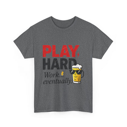Play Hard Mens Heavy Cotton Tee, Perfect for Beer Lovers, Casual Hangouts, Parties, Gifts, and Relaxed Days
