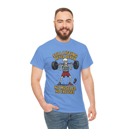 Funny Skeleton Gym T-Shirt, Still Lifting After Death, Funny Workout Shirt for Men, Fitness Gift, Halloween Apparel, Unisex Cotton Tee