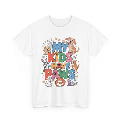 My Kids Have Paws Shirt, Cute Pet Mom Tee, Dog Cat Bunny Lover Gift, Funny Animal Parent T-Shirt, Gift for Pet Parents, Cute Pet T-Shirt