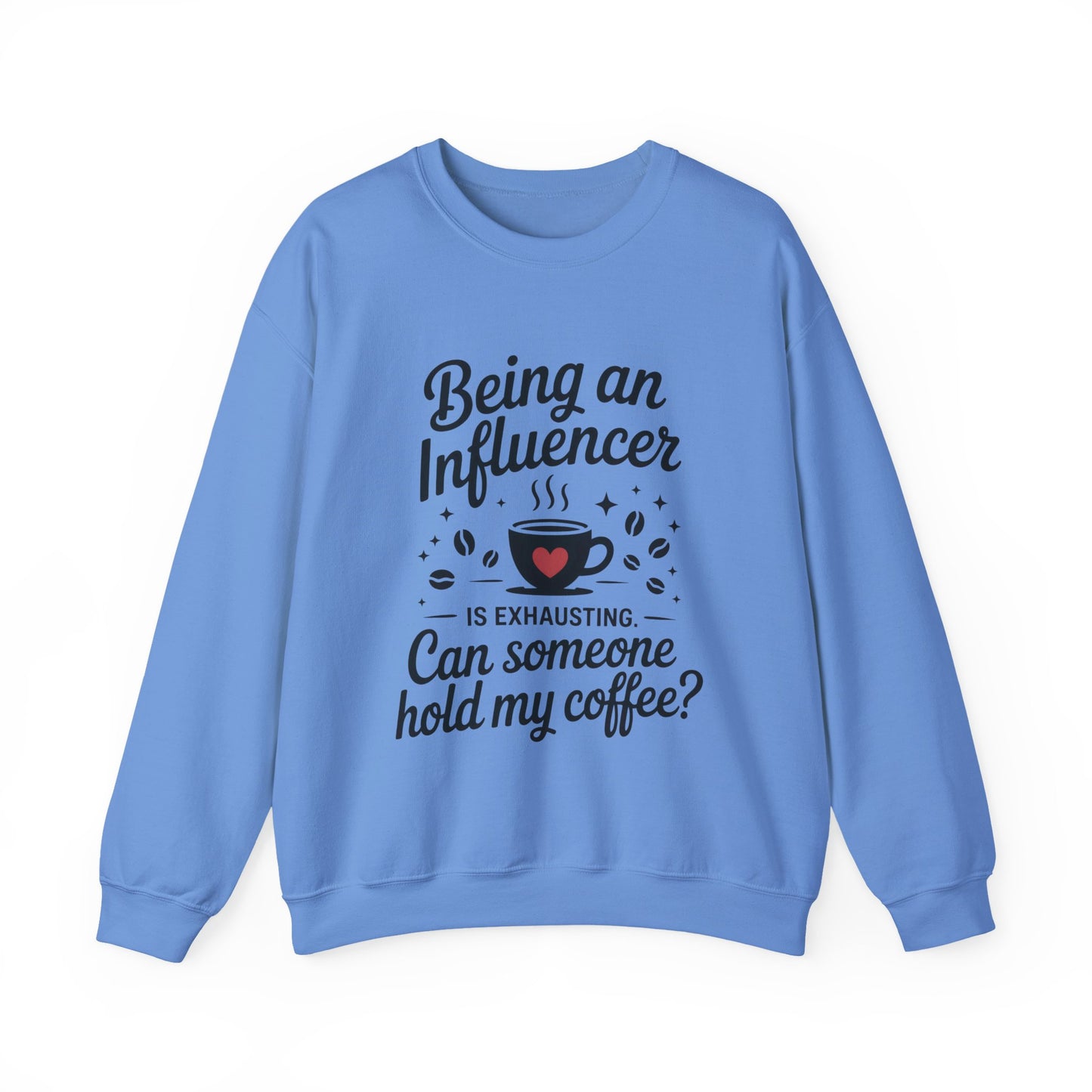 Social Media Humor Womens Sweatshirt, Funny Influencer Sweatshirt, instagram girl top, tiktok fashion, Perfect for Coffee Lovers