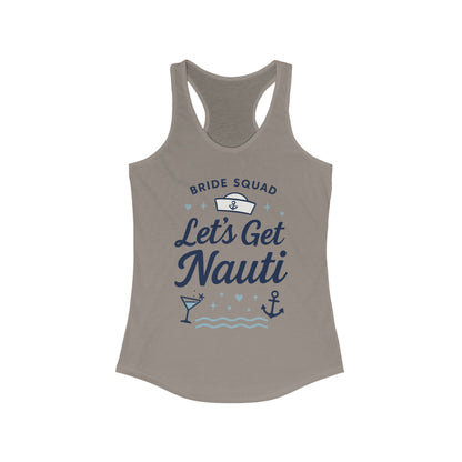 Lets Get Nauti Tank Top, Nautical Bachelorette Party Tee, Bride Squad Gift, Bridesmaid Hen Party Top, Fun Nautical Wedding Shirt