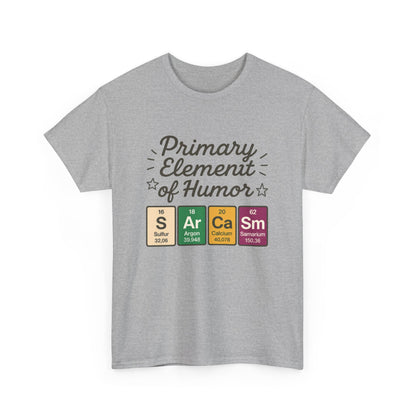 Funny Mens Science T-Shirt, Sarcasm Element of Humor Tee, Periodic Table Nerd Shirt for Him, Humor T-Shirt, Periodic Table Chemistry Humor