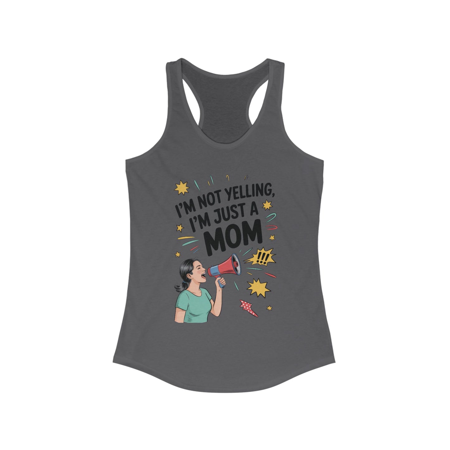 Funny Mom Tank Top, I'm Not Yelling I'm Just a Mom, Mother's Day Gift, Loud Mom Life Tank Top,  Mother's Day Apparel, Family Humor Shirt
