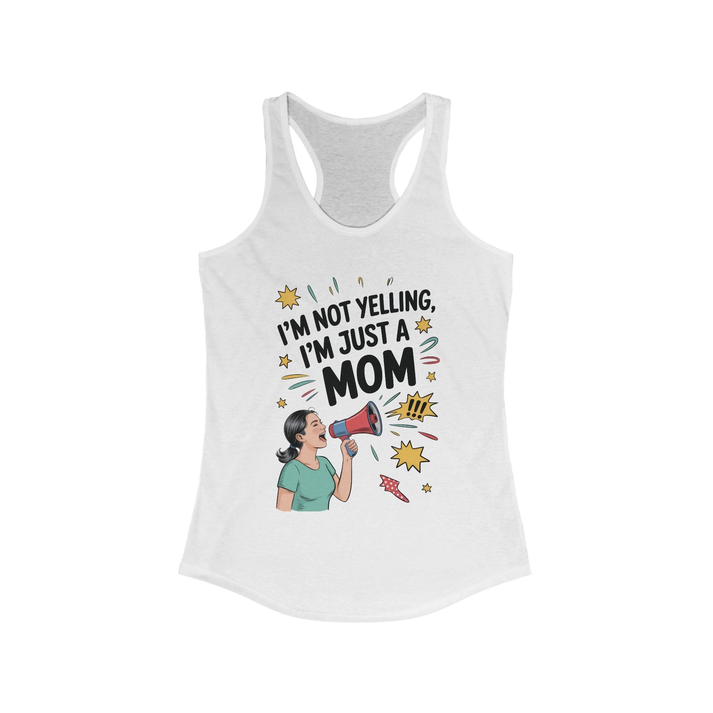 Funny Mom Tank Top, I'm Not Yelling I'm Just a Mom, Mother's Day Gift, Loud Mom Life Tank Top,  Mother's Day Apparel, Family Humor Shirt