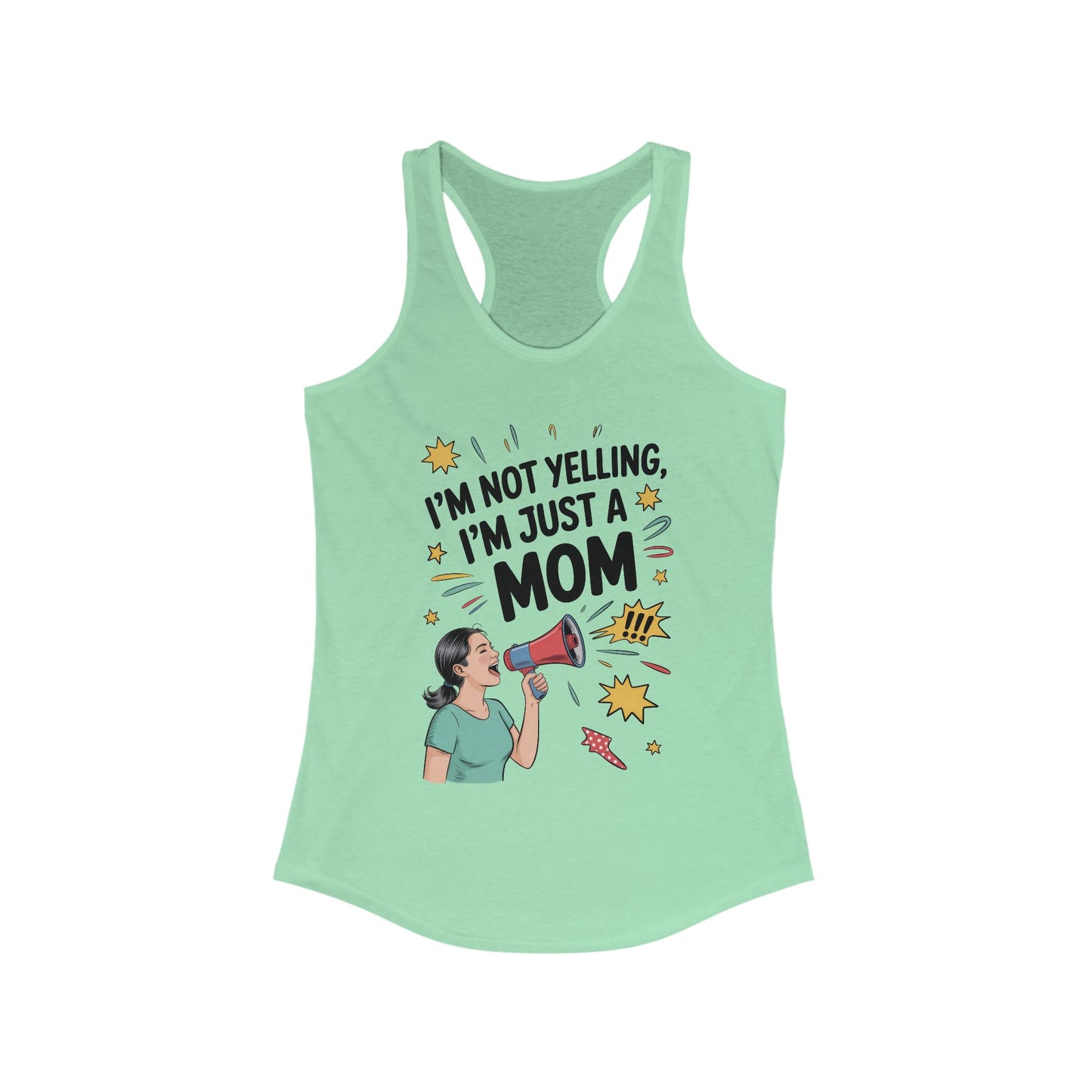 Funny Mom Tank Top, I'm Not Yelling I'm Just a Mom, Mother's Day Gift, Loud Mom Life Tank Top,  Mother's Day Apparel, Family Humor Shirt