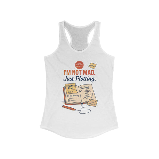 Women's Motivational Racerback Tank, Funny Tank Top, Sarcastic Women's Tank, Funny Passive Aggressive Revenge Tee