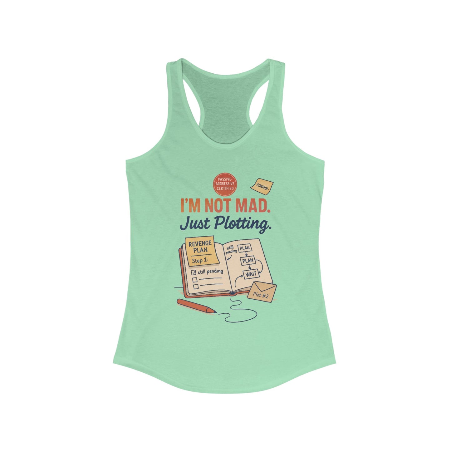 Women's Motivational Racerback Tank, Funny Tank Top, Sarcastic Women's Tank, Funny Passive Aggressive Revenge Tee