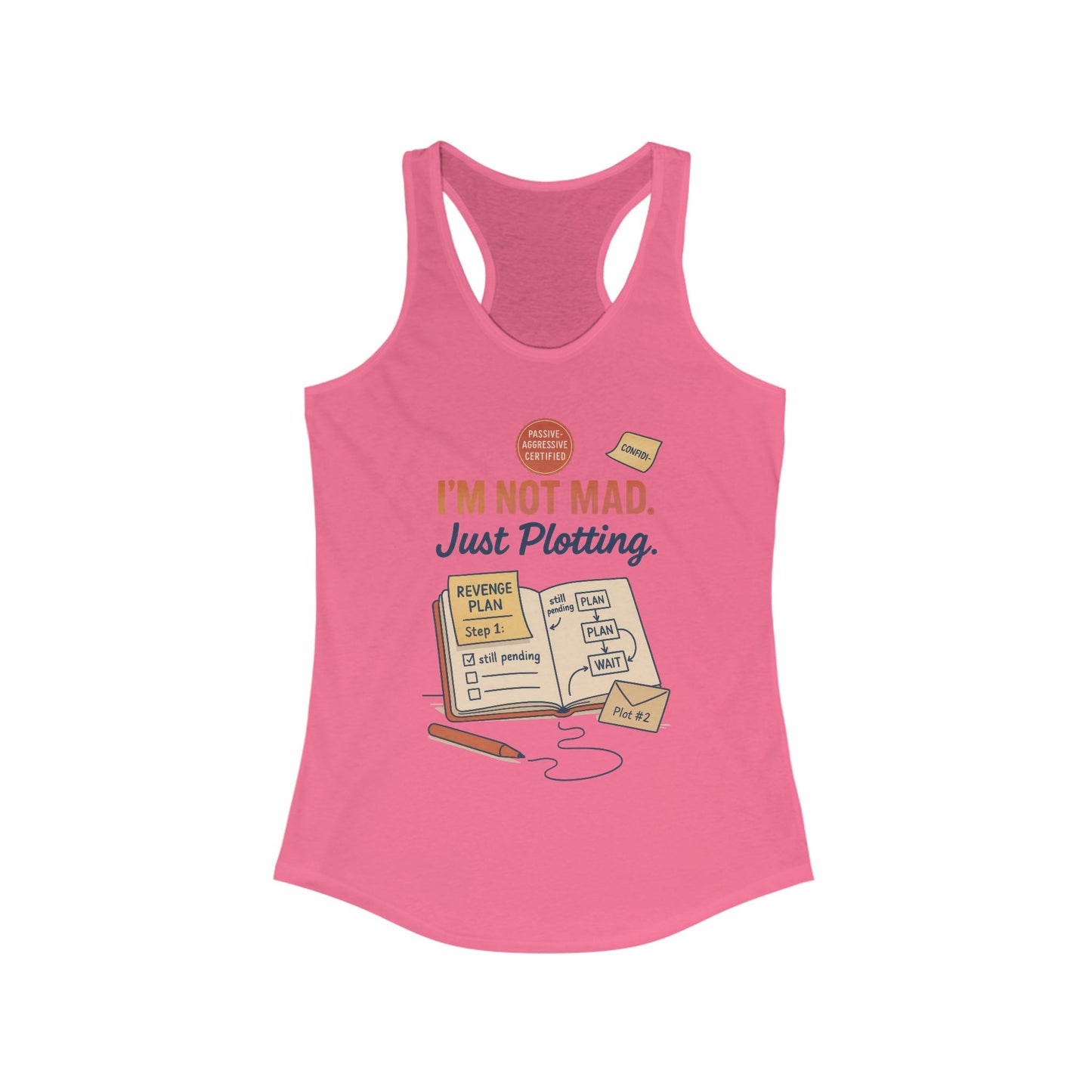 Women's Motivational Racerback Tank, Funny Tank Top, Sarcastic Women's Tank, Funny Passive Aggressive Revenge Tee