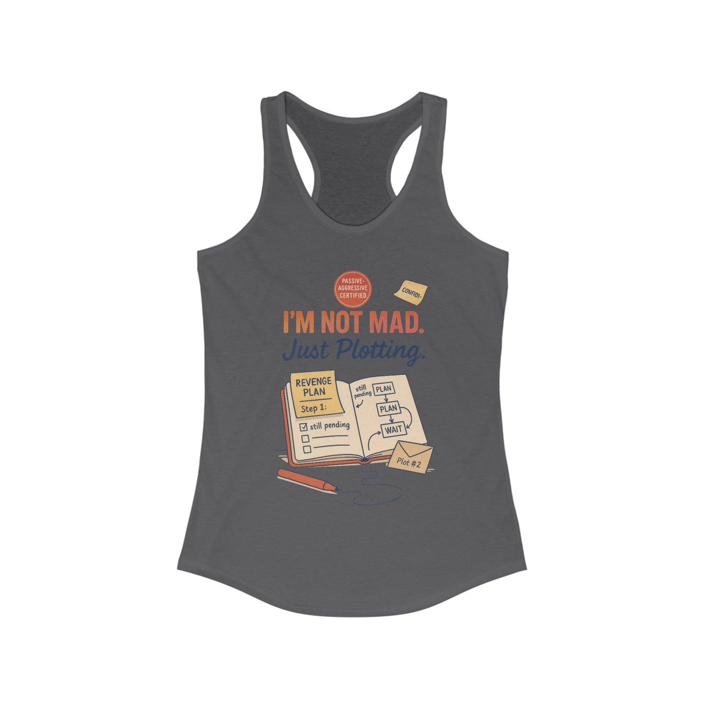 Women's Motivational Racerback Tank, Funny Tank Top, Sarcastic Women's Tank, Funny Passive Aggressive Revenge Tee