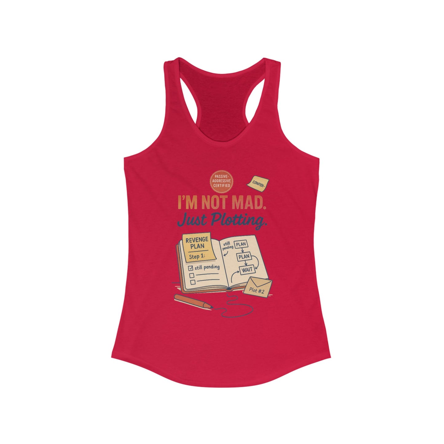 Women's Motivational Racerback Tank, Funny Tank Top, Sarcastic Women's Tank, Funny Passive Aggressive Revenge Tee
