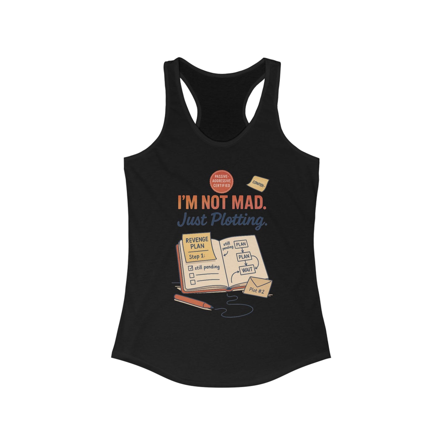 Women's Motivational Racerback Tank, Funny Tank Top, Sarcastic Women's Tank, Funny Passive Aggressive Revenge Tee