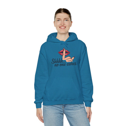 Shhh... No One Cares Hoodie, Funny Sweatshirt, Womens Pullover, Casual Wear, Gift for Friends, Cozy Outfit