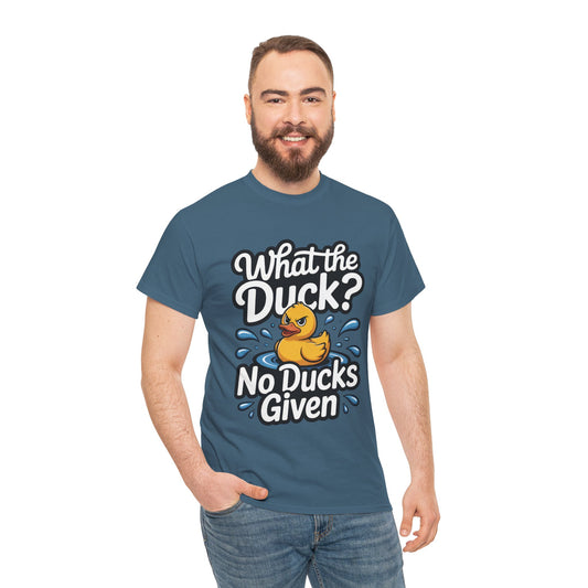 Funny Duck Shirt - No Ducks Given Tee - What The Duck Mens T-Shirt - Sarcastic Rubber Duck Graphic - Humor Gift For Him