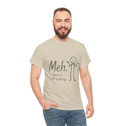 Meh. Heavy Cotton Men's Tee, Comfortable & Casual Humor Shirt, Gift for Friends, Relaxed Fit for Everyday Wear, Ideal for Birthdays, Moods