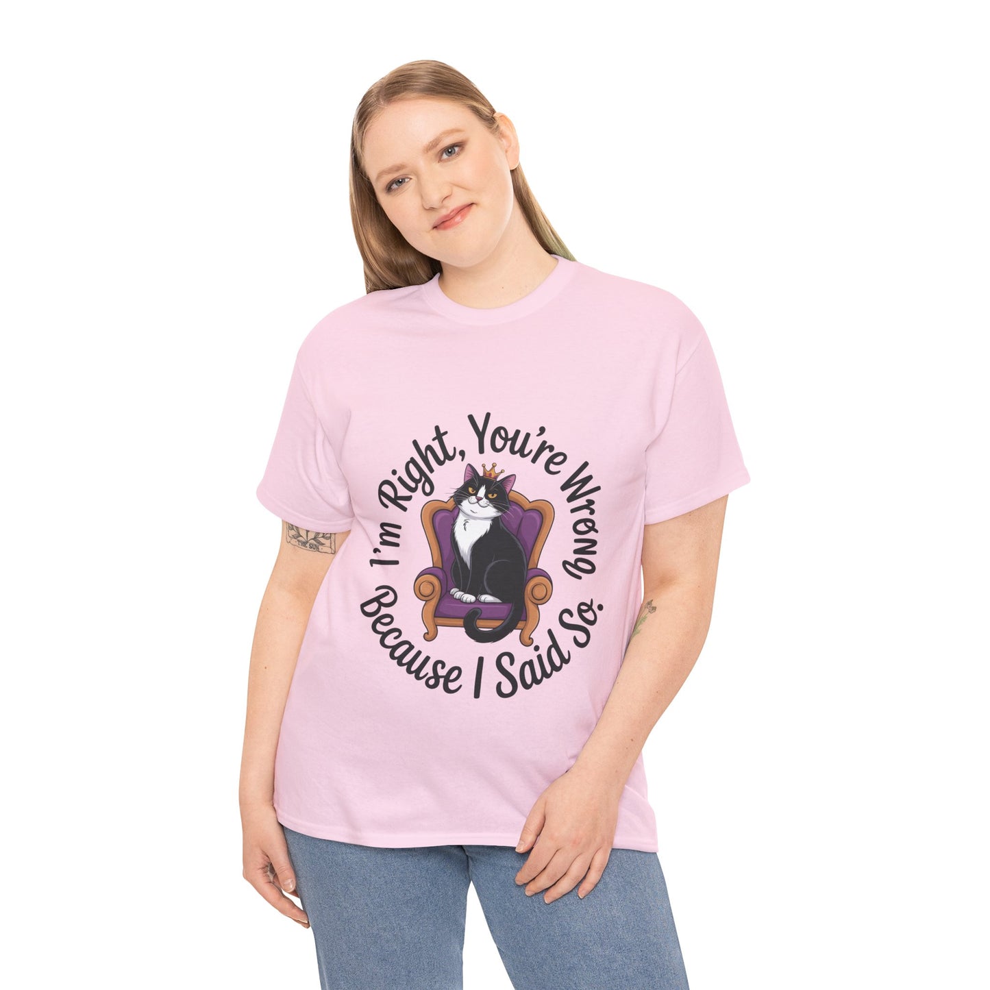 Funny Cat Queen Shirt, Sassy Cat Graphic Tee for Women, Cat Mom Humor Tee Gift, Funny Graphic T-Shirt, I'm Right, You're Wrong Tee