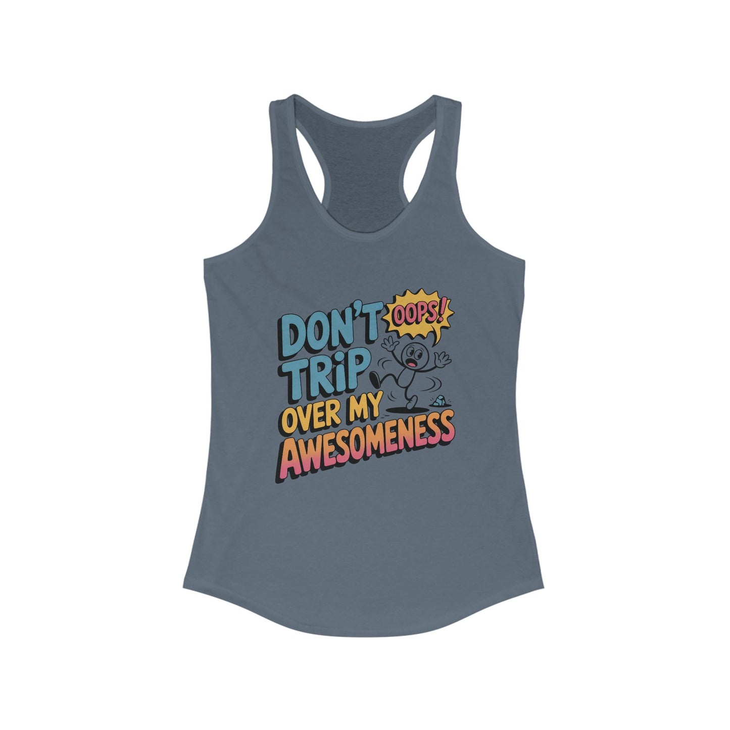 Funny Graphic Tank, Don't Trip Over My Awesomeness Tank, Women's Tank Top for Casual Wear, Gift for Friends, Birthday Gift, Humor
