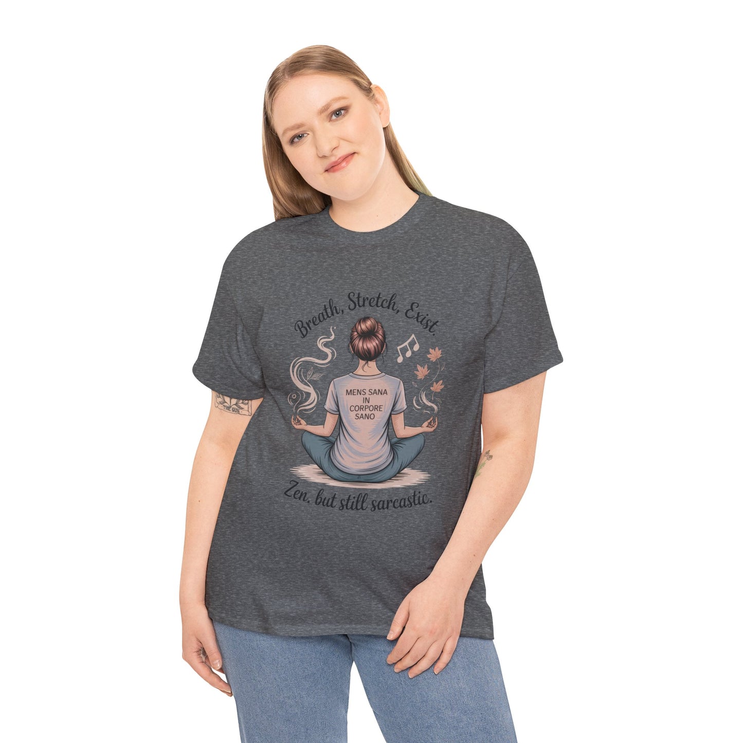 Zen Sarcasm Women's Heavy Cotton Tee, Breath Stretch Exist Shirt, Gift for Yoga Lovers, Relaxation Tee, Funny Meditation Top, Relaxation Tee