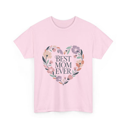 Floral Best Mom Ever Tee, Mother's Day Gift, Mom Appreciation Gift, Floral Heart Cotton Tee