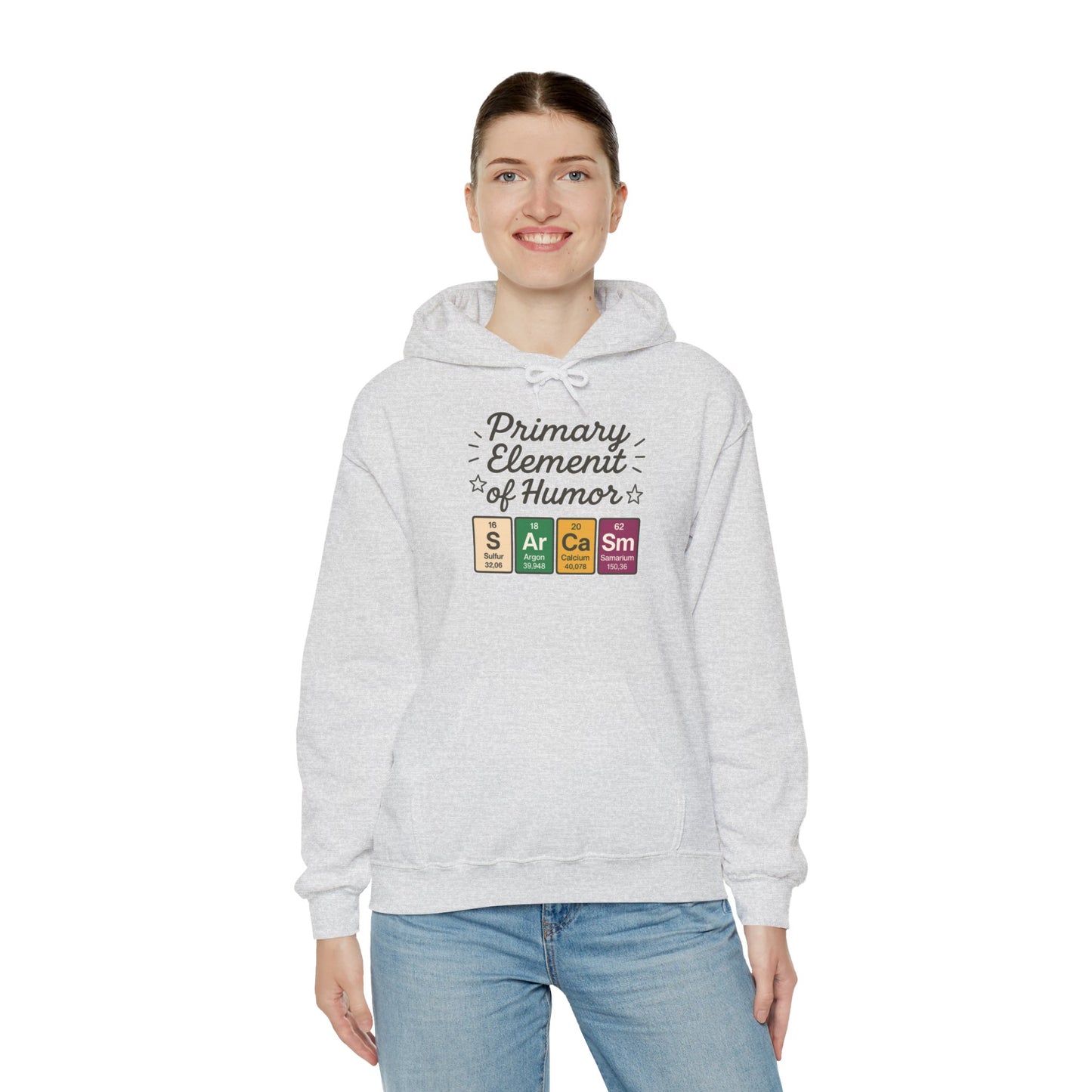 Sarcasm Hoodie for Women, Funny Chemistry Hoodie, Primary Element of Humor Science Sweatshirt, Nerdy Gift for Her