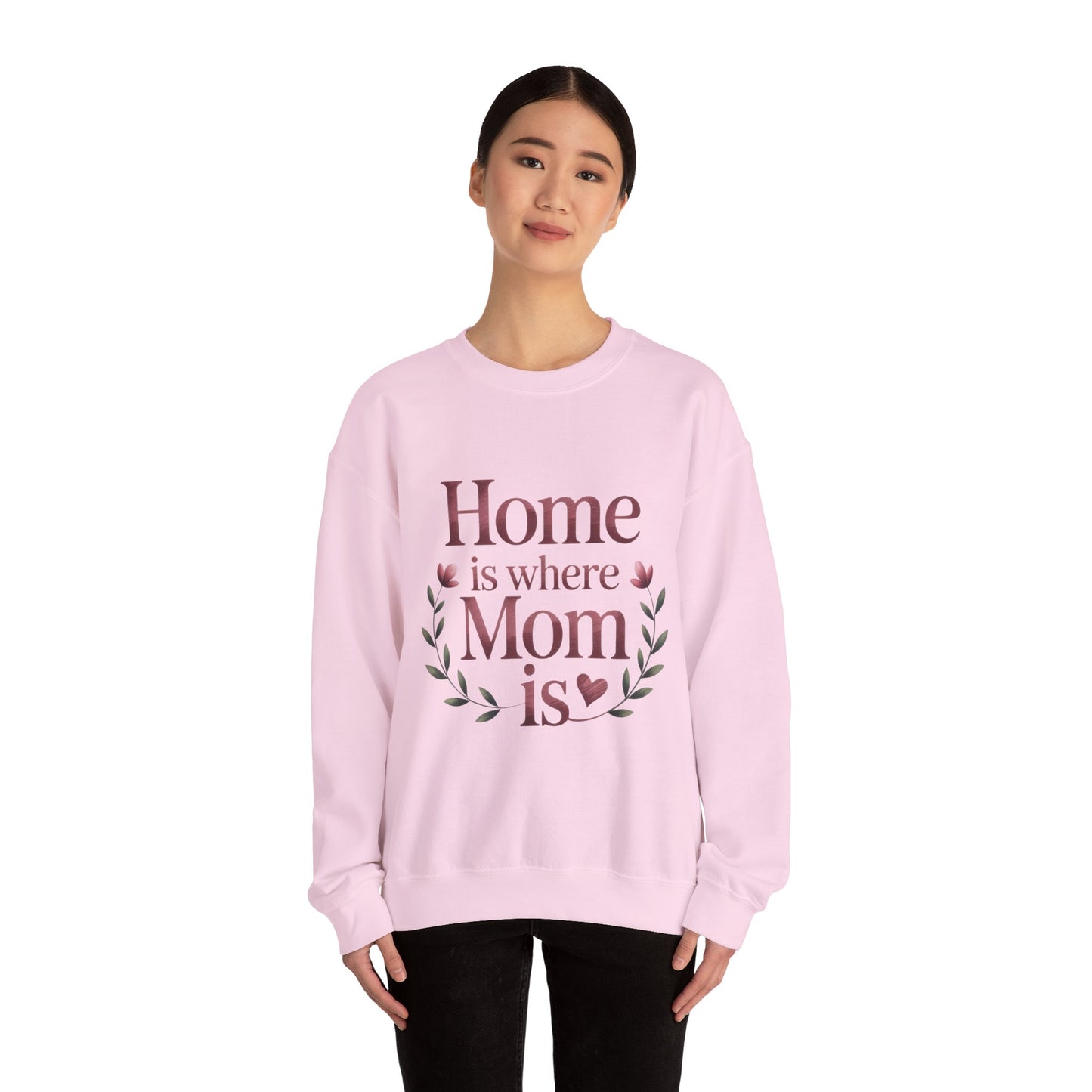 Home is Where Mom Is Sweatshirt, Cozy Crewneck for Moms, Gift for Mother's Day, Perfect for Home Comfort, Sentimental Mom Quote Shirt