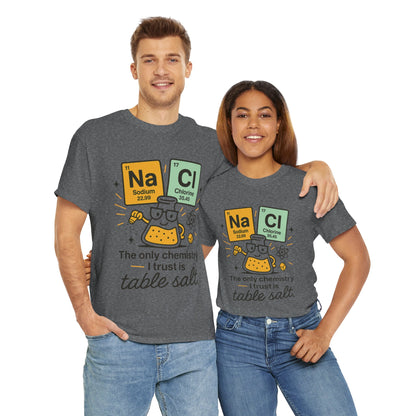 Chemistry Humor T-Shirt, Science Lover Shirt, Gift for Chemistry Teacher, Science Tee, Unique Educational Apparel, Unisex Nerdy Pun Shirt