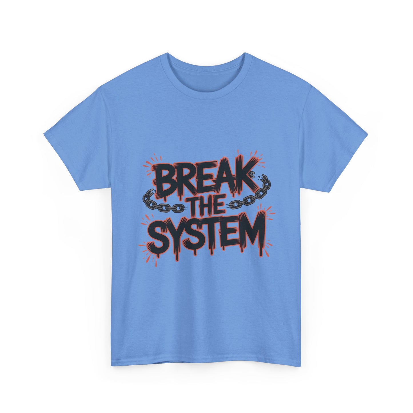 Women's Graphic Tee, Break the System Shirt, Feminist Protest T-Shirt, Streetwear Gift for Her