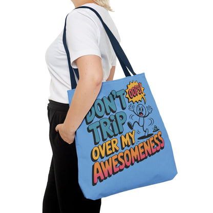 Funny Tote Bag - "Don't Trip Over My Awesomeness" - Perfect for Gifts, Beach Days, Shopping, & More!, , Large Tote Bag, beach weekender bag