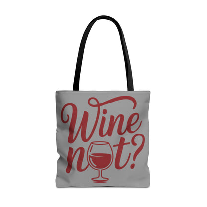 Wine Not? Tote Bag - Fun Wine Lover's Accessory for Parties, Gift for Wine Enthusiasts, Perfect for Grocery or Beach Outings, AOP Design