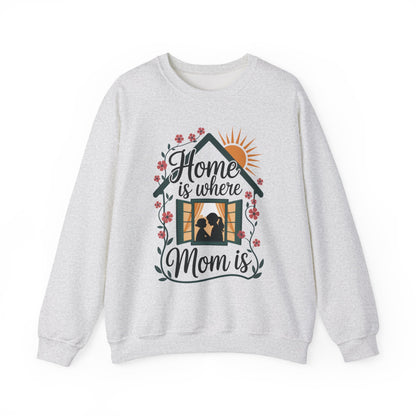 Home Is Where Mom Is Sweatshirt, Mother's Day Cotton Sweatshirt, Cute Family Gift for Mom, Sentimental Mom Gift, mother's day Gift