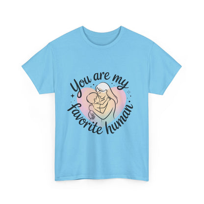 You Are My Favorite Human T-Shirt, Cute Mother and Child Shirt, Gift for Mom or Baby Shower, Mother's Day Gift