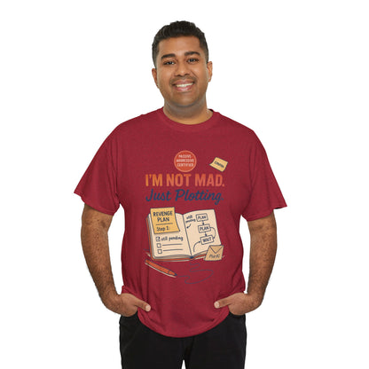 Funny Revenge Plan T-Shirt for Men, I'm Not Mad Just Plotting, Passive Aggressive Humor Tee, Humor Shirt, Funny Graphic Tee