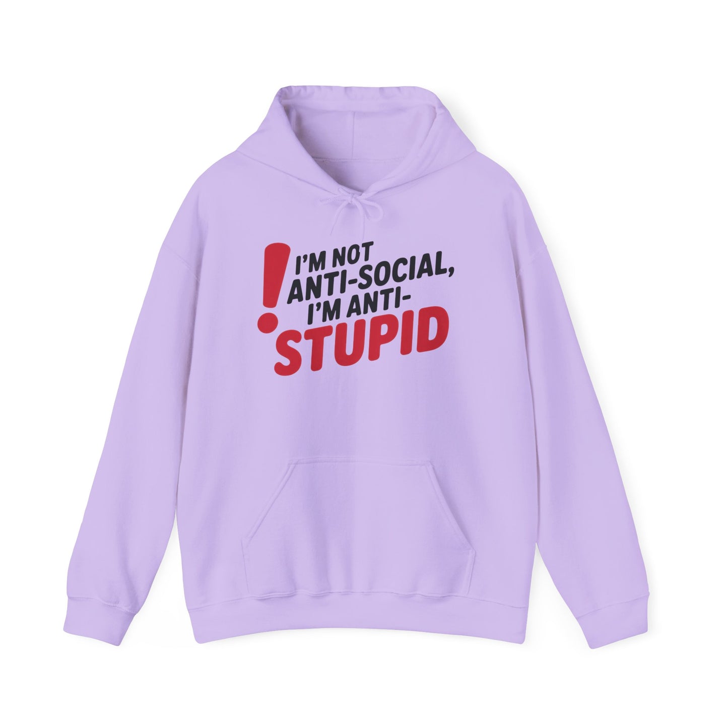 Anti-Stupid Hoodie, Funny Unisex Hoodie, Snarky Anti-Social Unisex Sweatshirt, Gift for Friends, Perfect for Everyday Wear, Humorous Apparel
